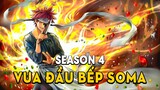 Tóm Tắt Anime: Vua Đầu Bếp Soma (Season 4 ) Mọt Wibu