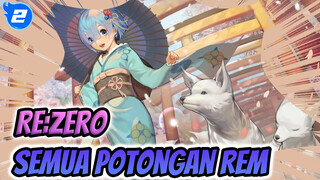 Semua Potongan Rem | Re:Zero_2