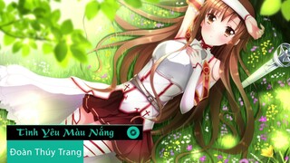 Nightcore - Tình Yêu Màu Nắng - Big Daddy ft Đoàn Thúy Trang