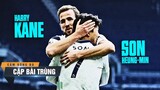 CẶP BÀI TRÙNG | SON HEUNG-MIN & HARRY KANE