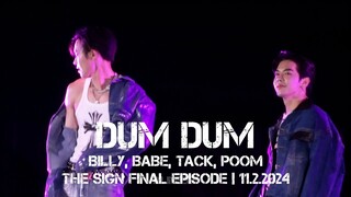 Dum Dum (ดึมดึม) - Billy, Babe, Tack, Poom | The Sign Final Episode | The Signลางสังหรณ์ | 20240211