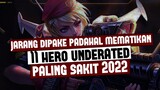 Jarang Dipake Padahal Mematikan! 11 HERO UNDERATED PALING SAKIT 2022 | Mobile Legends Indonesia