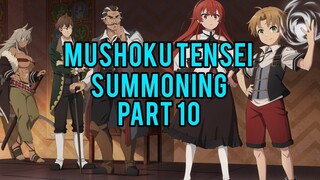 Mushoku tensei summoning part 10