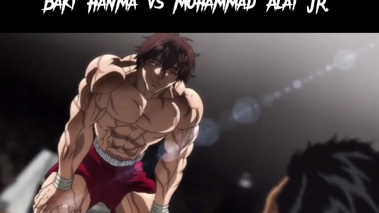 BAKI HANMA VS MOHAMMAD ALAI JR - DUBLADO PT/BR