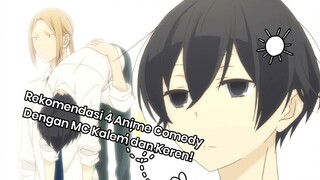 LANGSUNG NGAKAK! REKOMENDASI 4 ANIME COMEDY DENGAN MC KALEM DAN KEREN!