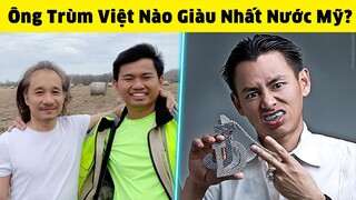 Top 5 Ông Trùm Người Việt CẦM ĐẦU Những Mảng Kinh Doanh Giàu Có Nhất Nước Mỹ
