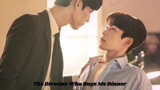 The Director Who Buys Me Dinner EP.10