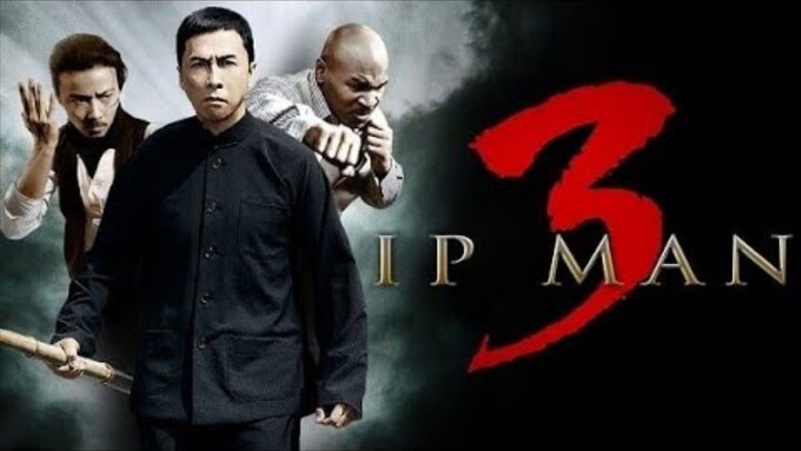 🇭🇰  葉問3  Ip Man 3  (2015)