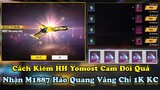 [Free Fire] Cách Nhận HH Yomost Cam Đổi Quà, Nhận Skin M1887 Hào Quang Vàng Chỉ 1K KC Từ Vòng Quay.