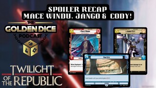 Spoiler Recap | Mace Windu and Jango Fett | Tokens Looking Better? | Star Wars Unlimited