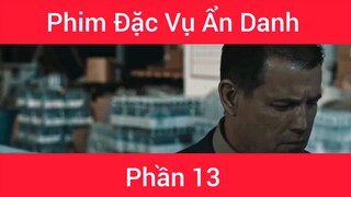 Phim Đặc vụ ẩn danh #13