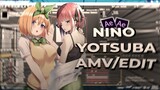 [𝗔𝗠𝗩] Nakano Nino & Yotsuba // Amv Edit