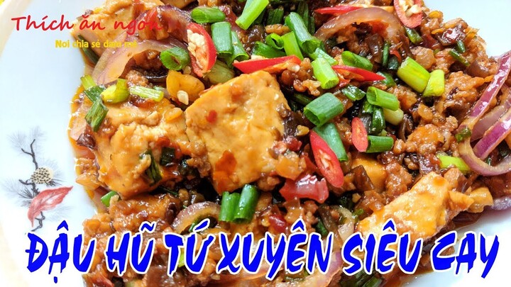 Cách đơn giản làm món đậu hũ Tứ Xuyên cay nồng