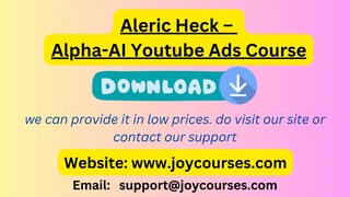 Aleric Heck – Alpha-AI Youtube Ads Course