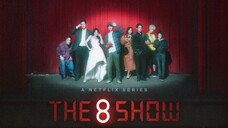 The 8 Show S1 EP 4