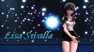 【MMD X Real Life】 Lisa Swalla