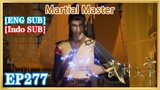 【ENG SUB】Martial Master EP277 1080P