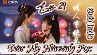 Dear My Heavenly Fox _ Sub Indo / eps.24