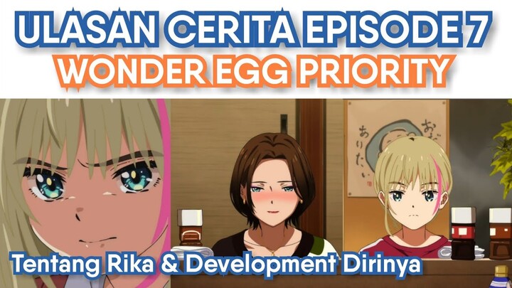 Pembahasan Episode 7 Wonder Egg Priority (Ulasan dan Kesimpulan Cerita)