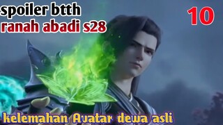 Batle Through The Heavens Ranah Abadi S28 Part 10 : Kelemahan Avatar Dewa Asli