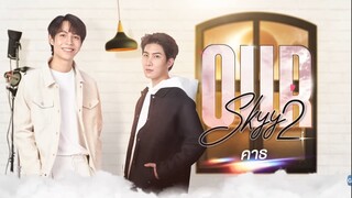 Our Skyy 2 (The Eclips) EP 1 Subtitle Indonesia