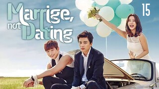 Marriage, Not Dating (Tagalog) Episode 15 2014 720P