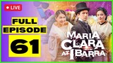 FULL EPISODE 61 : Maria Clara At Ibarra Episode 61 (December 26, 2022) full episode