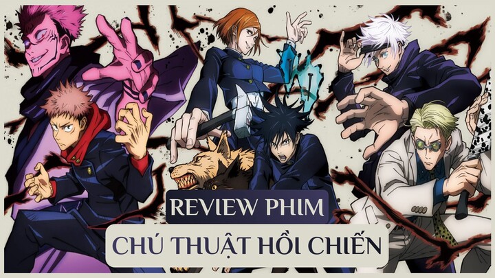 Review Anime Jujutsu Kaisen Chú Thuật Hồi Chiến | Có Giống Với Naruto?