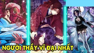 Top 8 Người Thầy Mạnh Nhất, Vĩ Đại Nhất Kimetsu no Yaiba