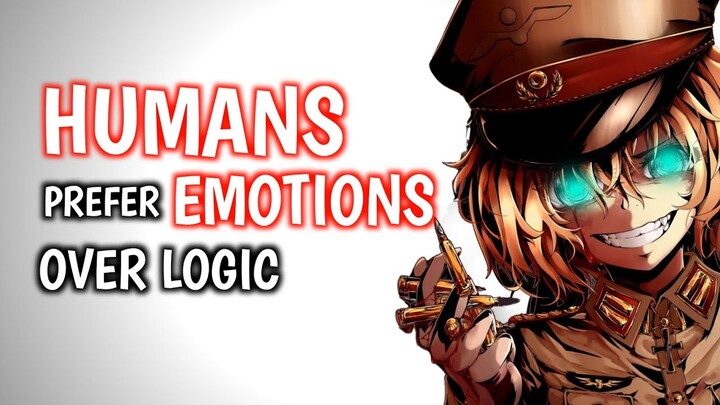 Tanya Speech - Humans Prefer Emotions Over Logic | Anime Quotes
