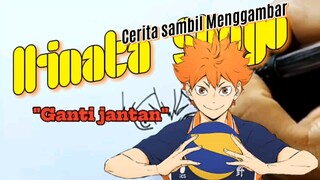 "Ganti jantan". Cerita sambil menggambar Hinata Shoyo (Haikyu).