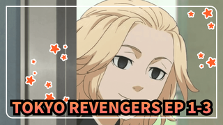 Tokyo Revengers Ep 1-3