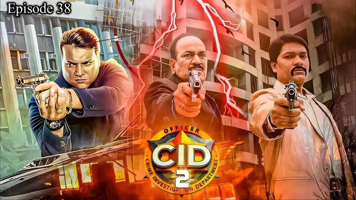 CID Seasion 2 (2025 Episode 38)