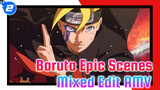 Who The F*ck Said Boruto Isn't Epic?! Mixed Edit Of Boruto Epic Scenes | Epic_2