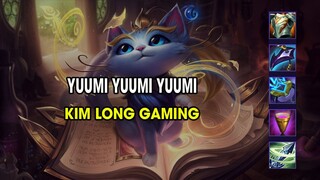 Kim Long Gaming - YUUMI YUUMI YUUMI