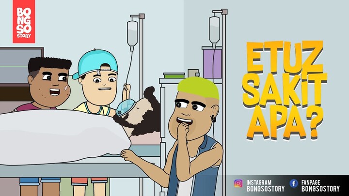 ETUZ MASUK RUMAH SAKIT | BONGSO STORY | ANIMASI INDONESIA TIMUR
