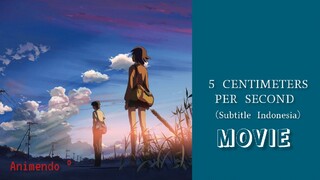 5 CENTIMETERS PER SECOND |Movie (SUB INDO)