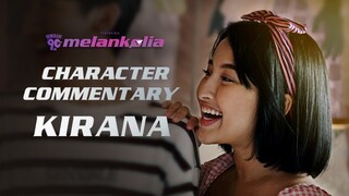 KIRANA | Character Commentary Video - Film Generasi 90an Melankolia