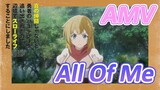 [Banished from the Hero's Party]AMV |  All Of Me