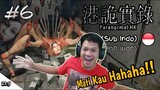 MAMPUS LOE LABA2 BUSUK HAHA!! Paranormal HK Part 6 [SUB INDO] ~Kemunculan Penari!!