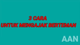 tutorial 3 cara untuk mengajak berteman