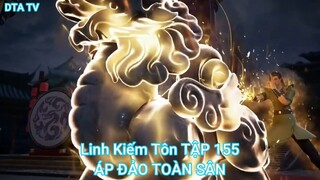 Linh Kiếm Tôn TẬP 155-ÁP ĐẢO TOÀN SÂN