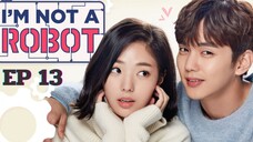 ไอแอมนอทอะโรบอท (พากย์ไทย) EP 13