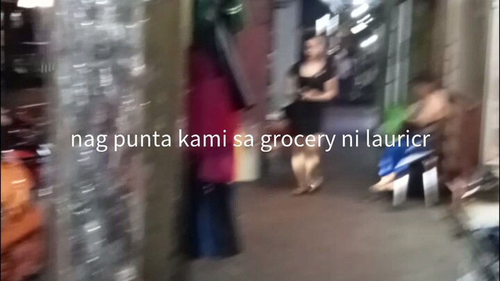 #nasa grocery kami ni ayn