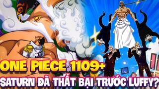 SATURN ĐÃ THẬT SỰ THẤT BẠI TRƯỚC SỨC MẠNH CỦA LUFFY?! | CHAP 1109+