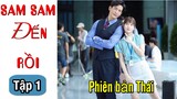 Sam Sam Đến Rồi [Bản Thái] Review Phim tình cảm Thái Lan Remake hay nhất 2021
