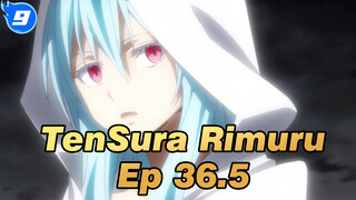 TenSura Rimuru 
Ep 36.5_E9