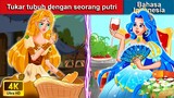 Tukar tubuh dengan seorang putri ✨ Dongeng Bahasa Indonesia 🌛 WOA - Indonesian Fairy Tales