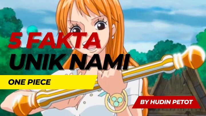 5 Fakta Unik Nami Anime : One Piece