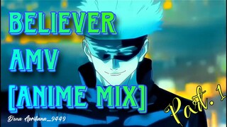 Believer AMV [Anime_mix] part. 1